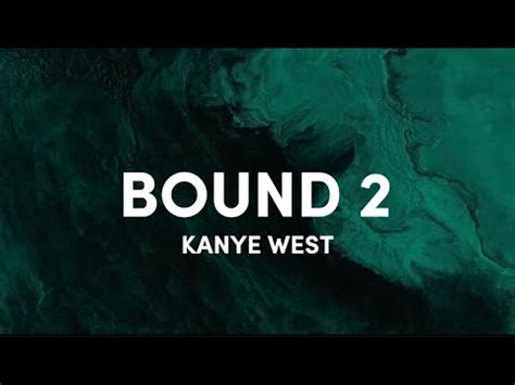 nude girls|Kanye West – Bound 2 Lyrics